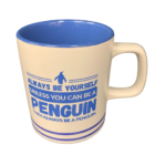 ACP branded mug that says "Always be yourself unless you can be a penguin, then always be a penguin"